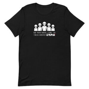 Do you have time to talk about... (black) / Unisex t-shirt