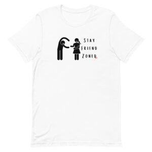 Stay Friend Zoned (white) / Unisex t-shirt